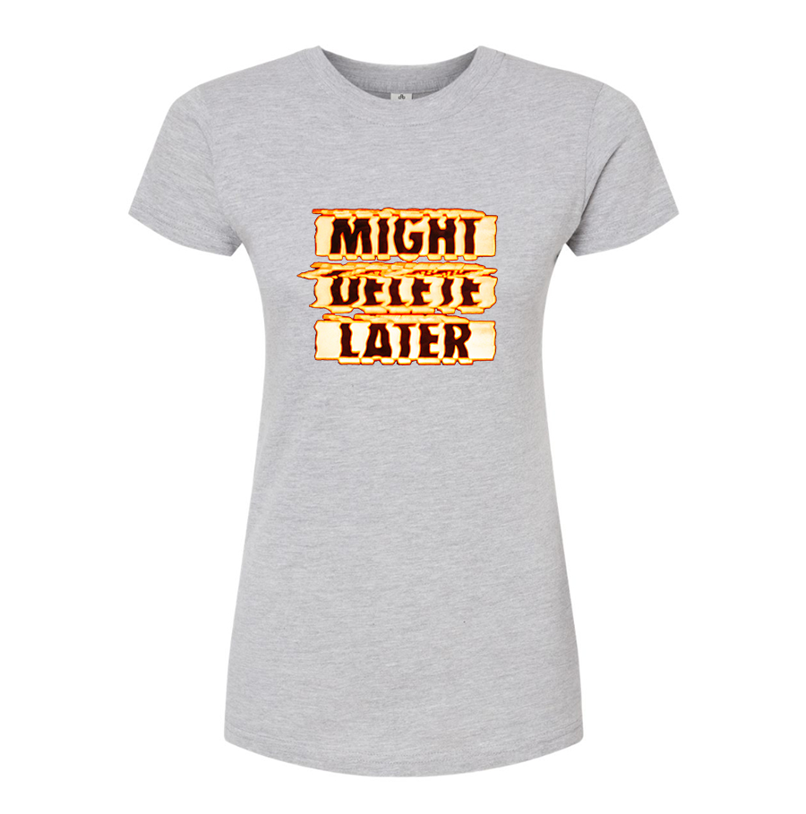 Women's Might Delete Later - J Cole Round Neck T-Shirt